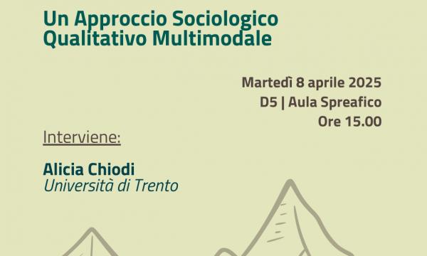 La (ri)produzione culturale nell'alpinismo italiano. Un approccio sociologico qualitativo multimodale 8 aprile 2025 - ore 15.00 Novoli D5 - aula Spreafico